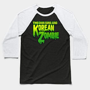 Korean zombie Chan Sung Jung (3) Baseball T-Shirt